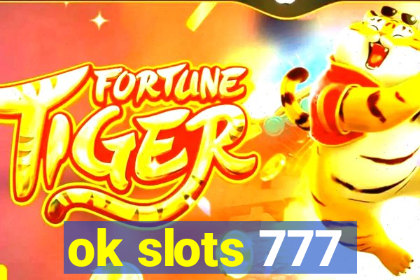 ok slots 777